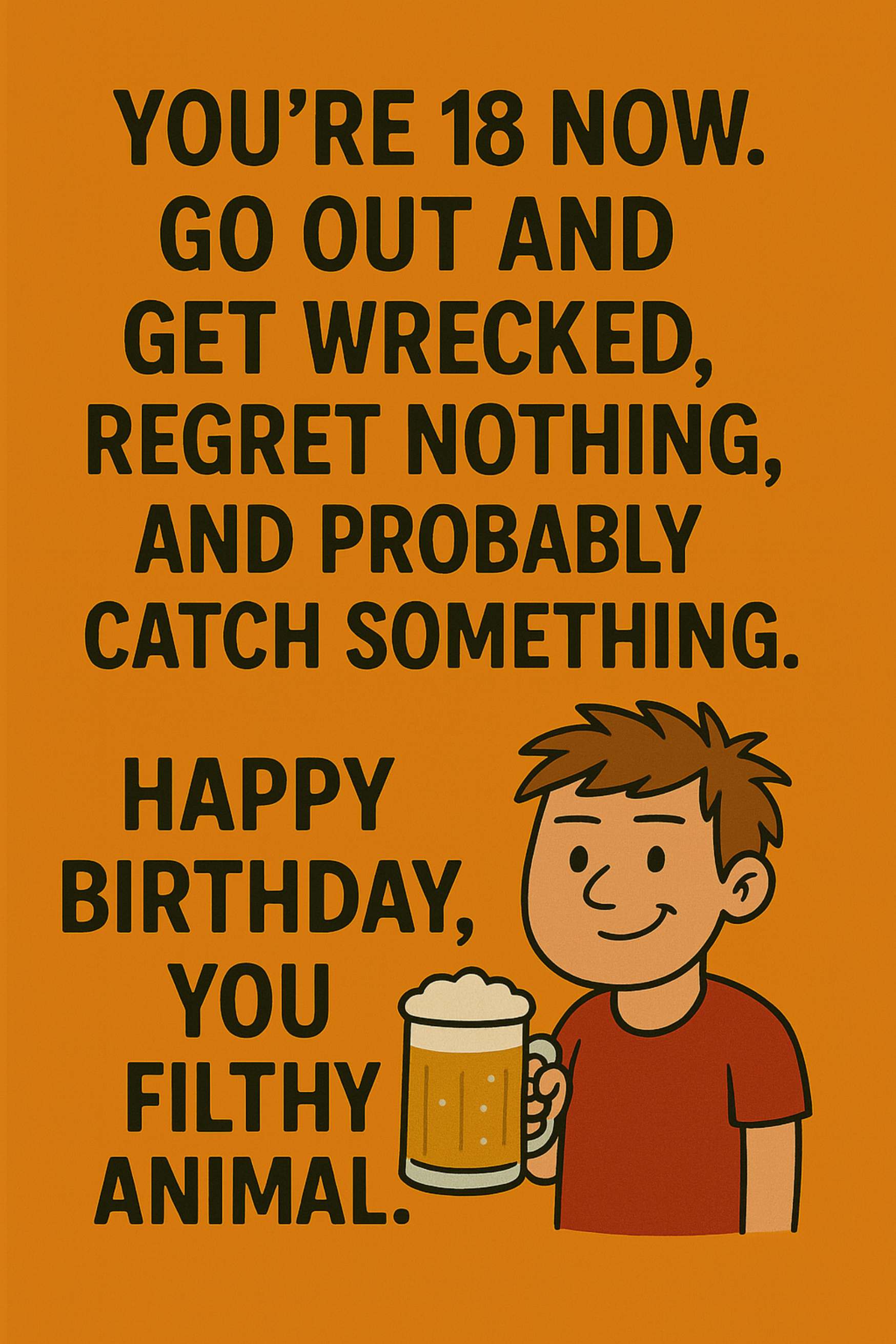 18 Get Wrecked Regret Nothing