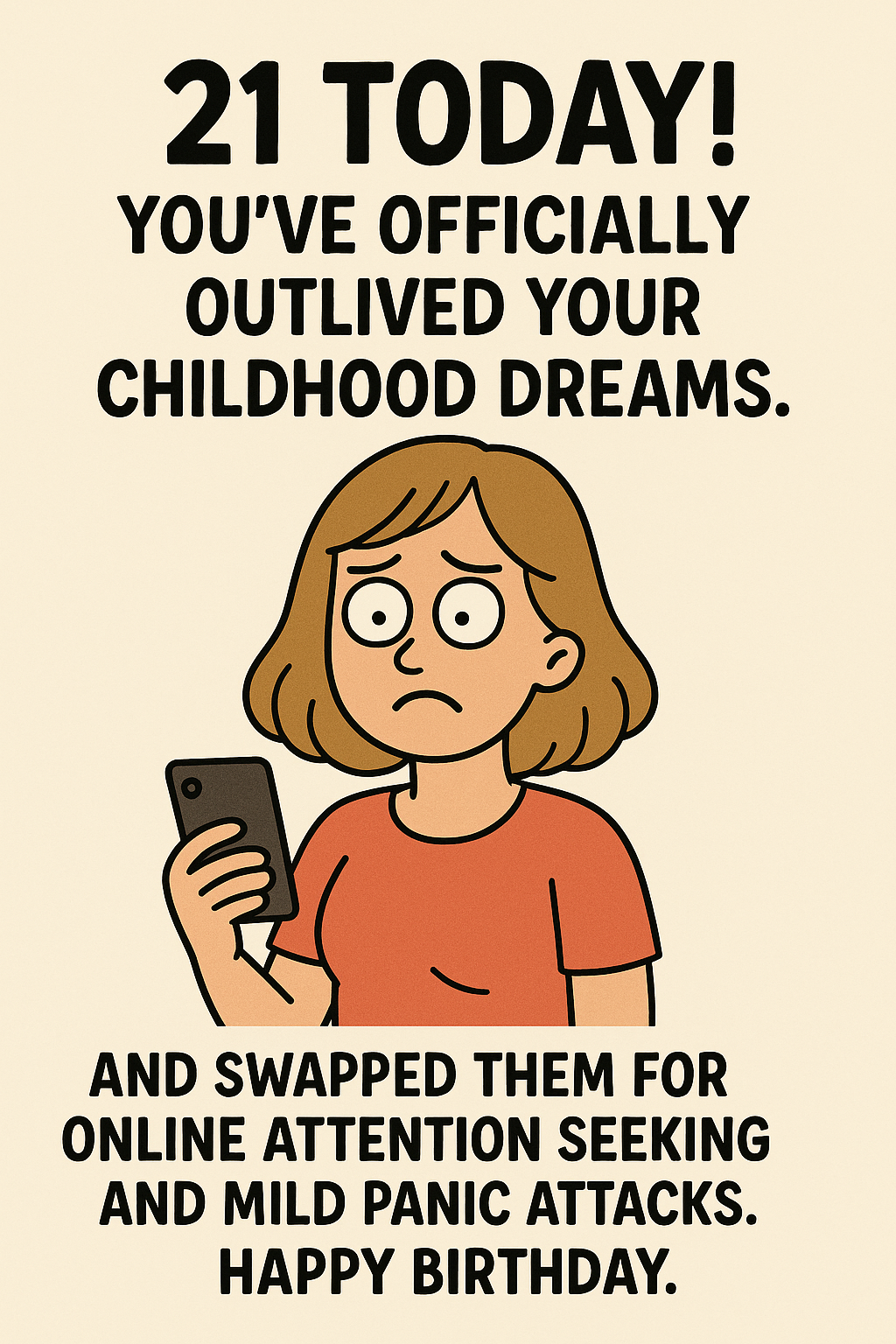 21 Outlived Your Dreams