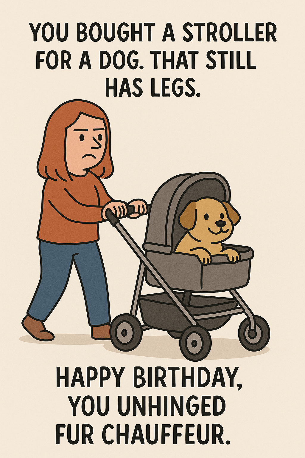 Birthday Unhinged Fur Chauffeur