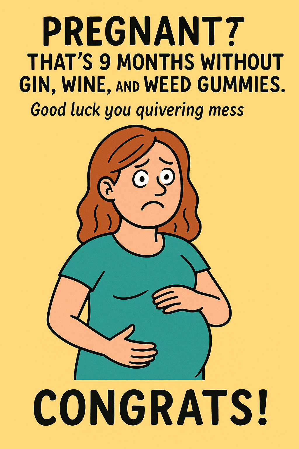 Pregnancy No Gin, Wine & Weed Gummies