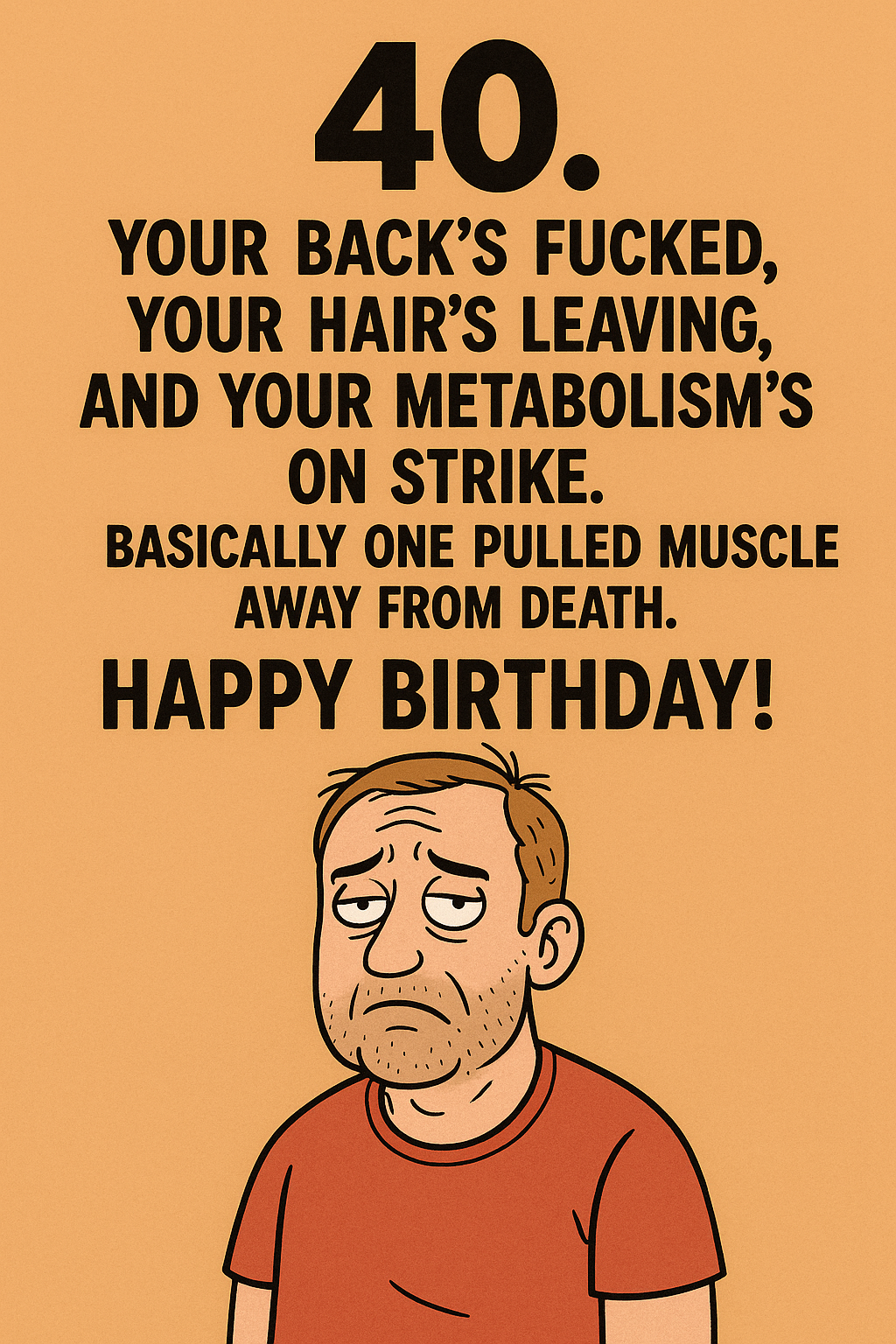 40 One Pulled Muscle Away From Death