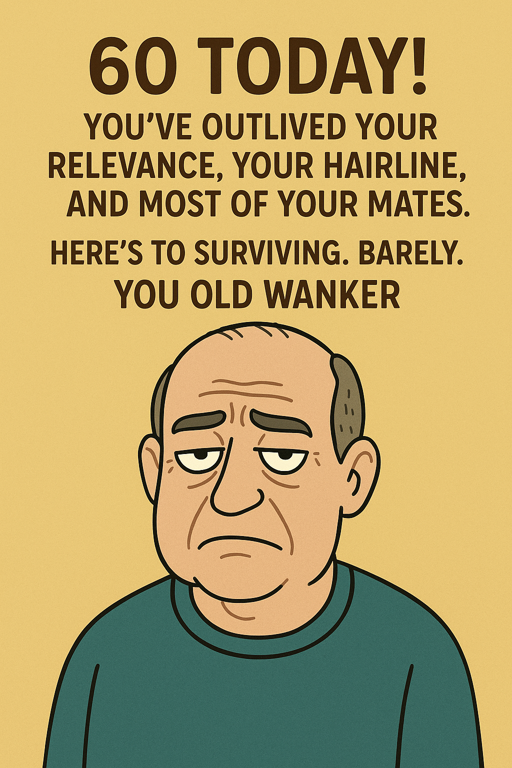 60 Outlived Your Relevance