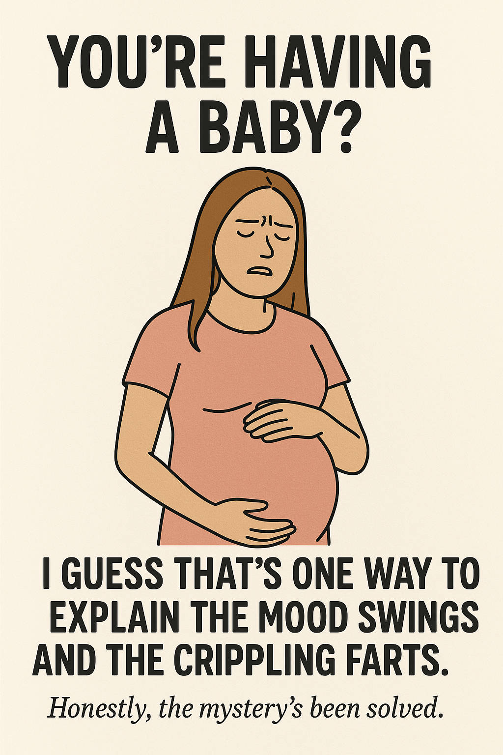 Pregnancy Mood Swings & Crippling Farts