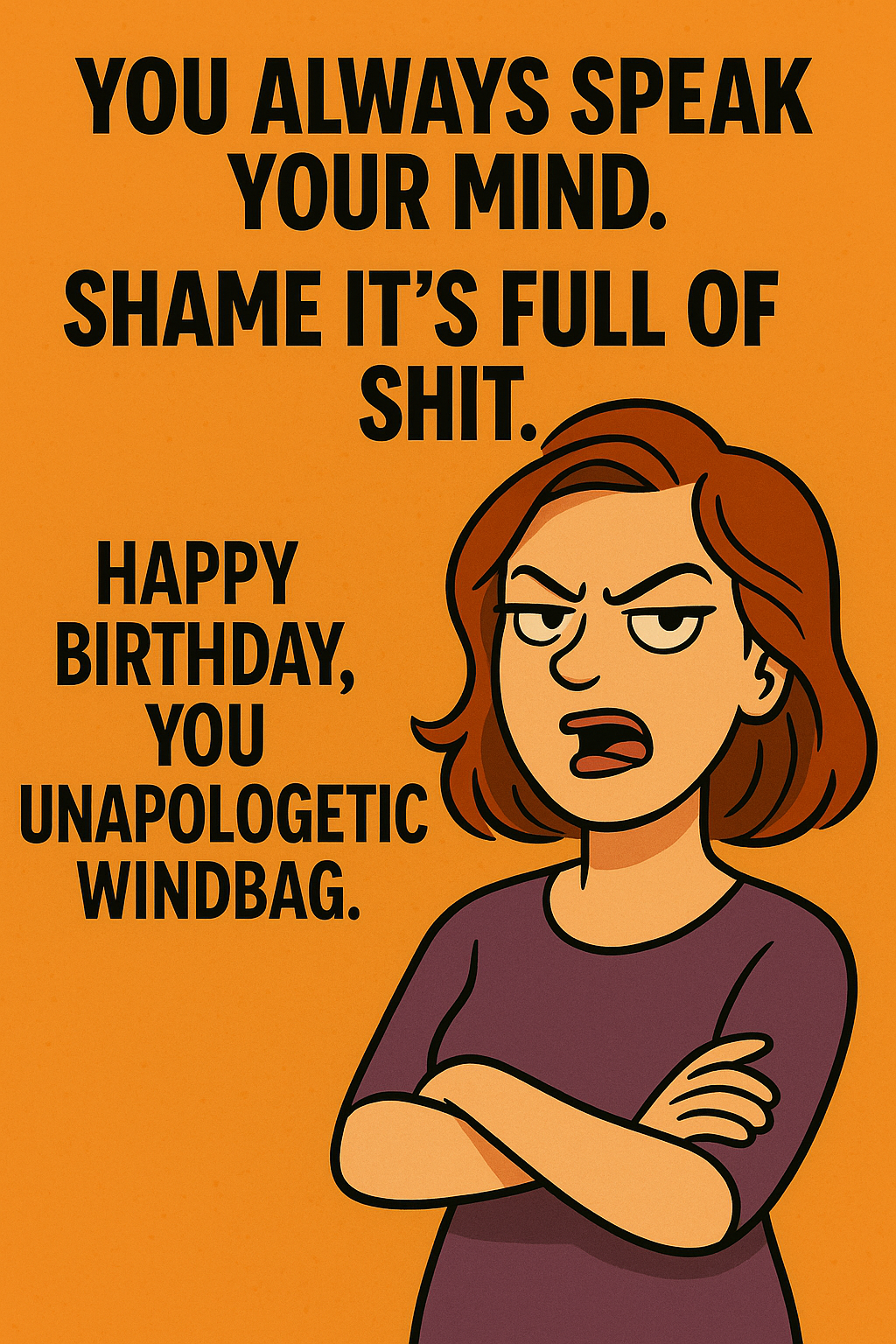 Birthday Unapologetic Windbag