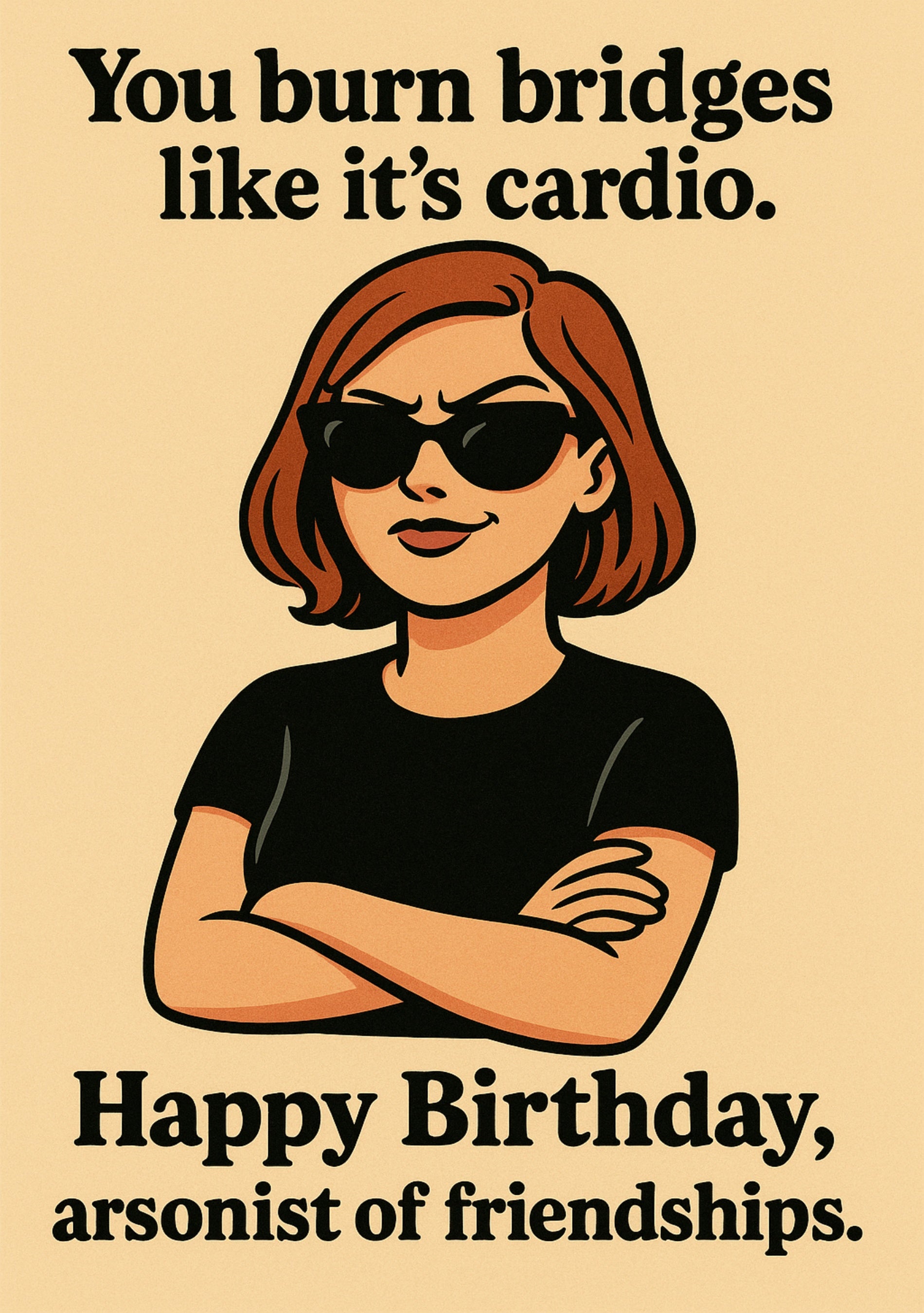 Birthday Arsonist Of Friendships